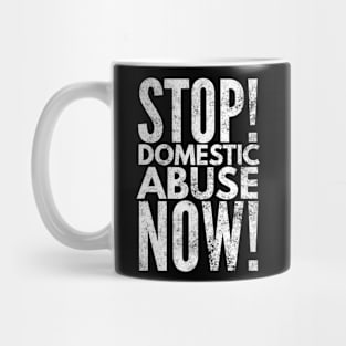 Stop Domestic Abuse Now Mug